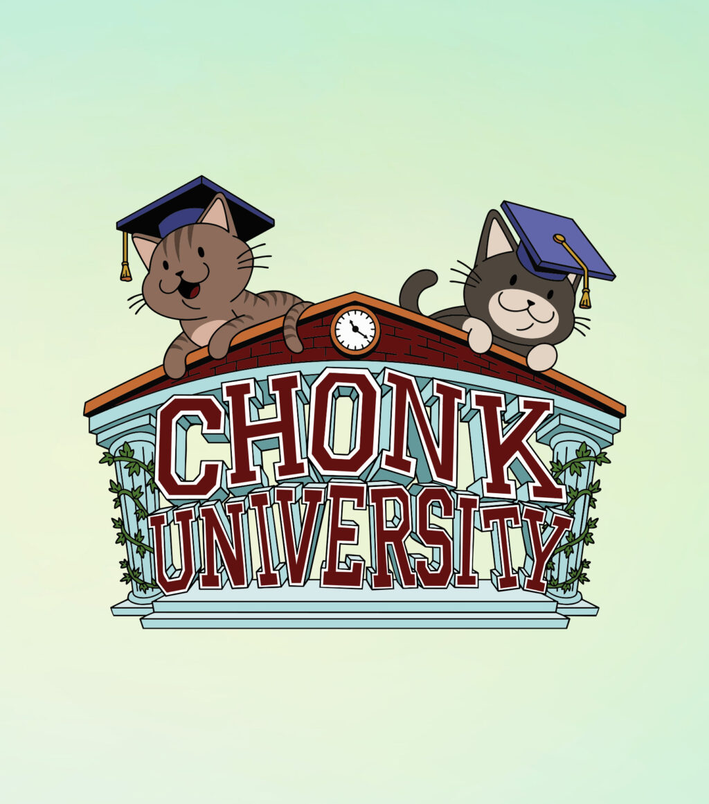 Chonk University